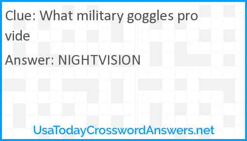 What military goggles provide Answer