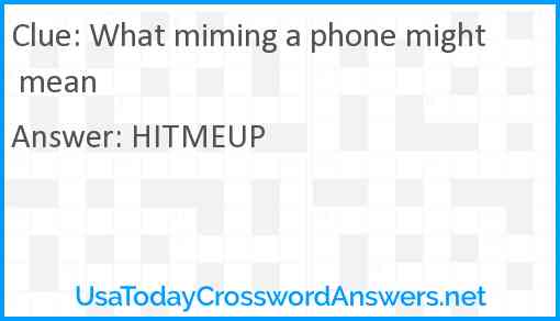 What miming a phone might mean Answer