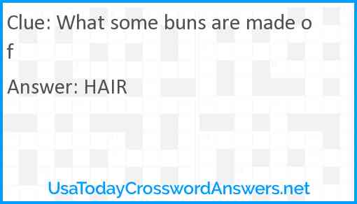 What some buns are made of Answer