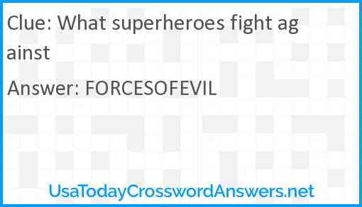What superheroes fight against Answer