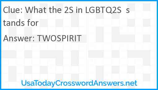 What the 2S in LGBTQ2S  stands for Answer