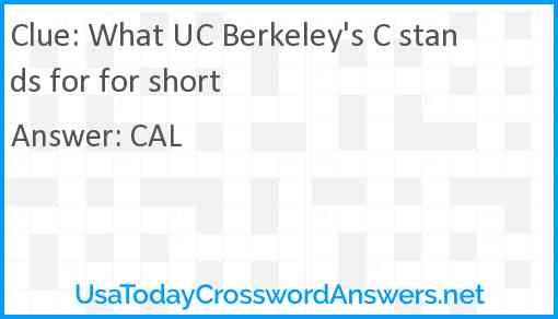 What UC Berkeley's C stands for for short Answer