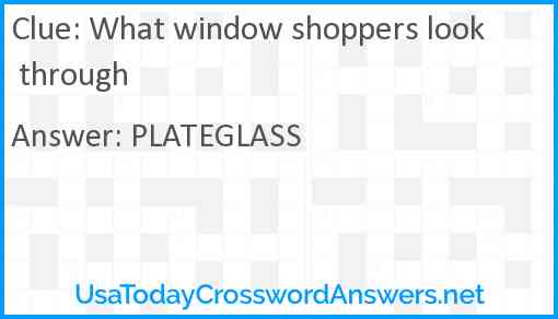 What window shoppers look through Answer