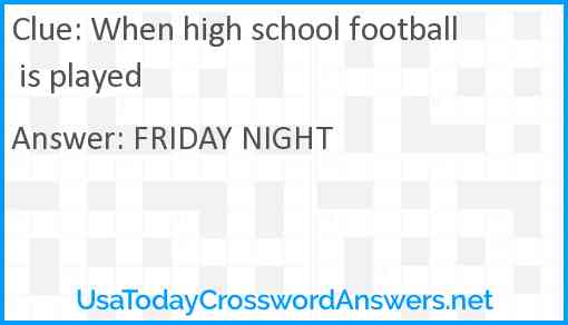 When high school football is played Answer