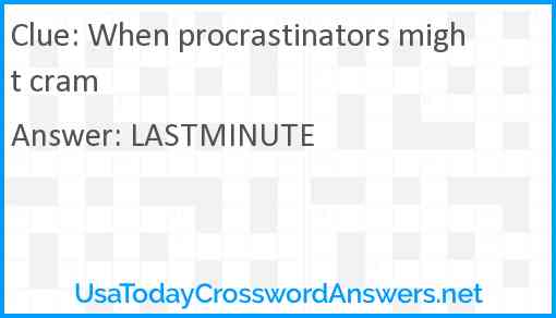 When procrastinators might cram Answer