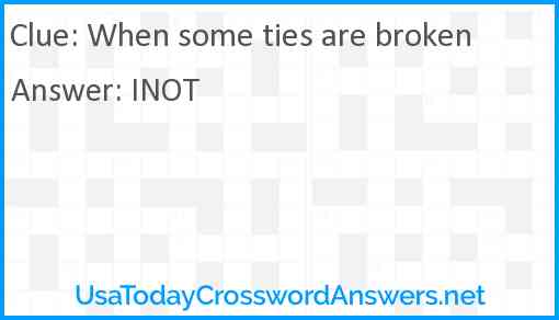 When some ties are broken Answer