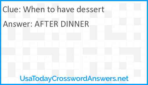 When to have dessert Answer