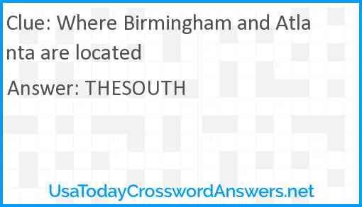 Where Birmingham and Atlanta are located Answer