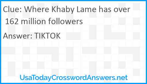 Where Khaby Lame has over 162 million followers Answer