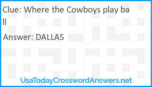 Where the Cowboys play ball Answer