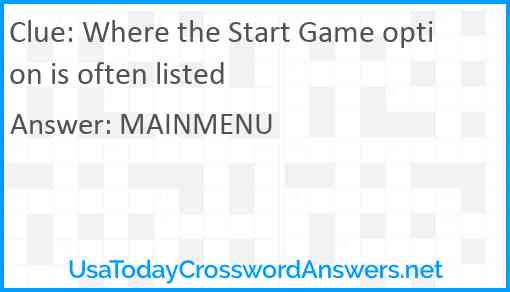 Where the Start Game option is often listed Answer