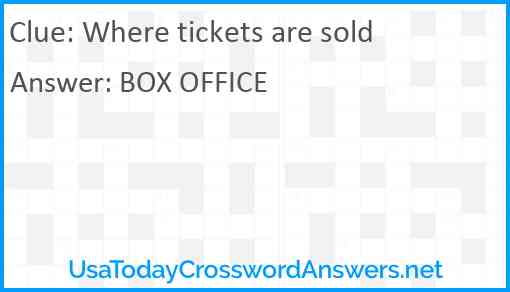 Where tickets are sold Answer