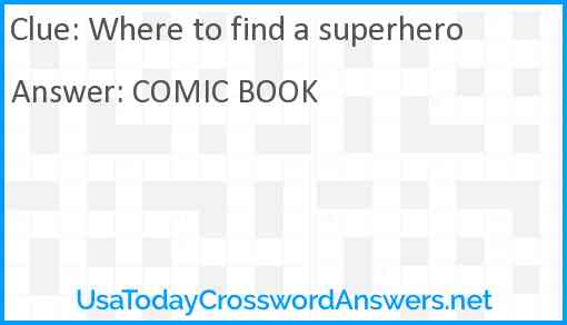 Where to find a superhero Answer