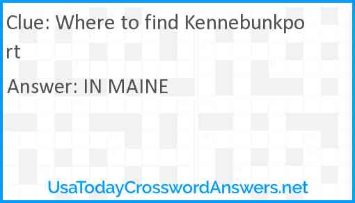 Where to find Kennebunkport Answer