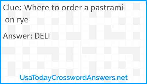 Where to order a pastrami on rye Answer