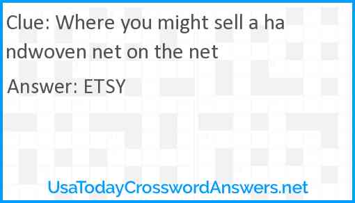 Where you might sell a handwoven net on the net Answer