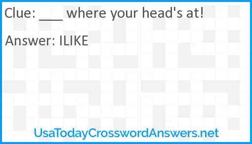 where your head s at crossword clue UsaTodayCrosswordAnswers net