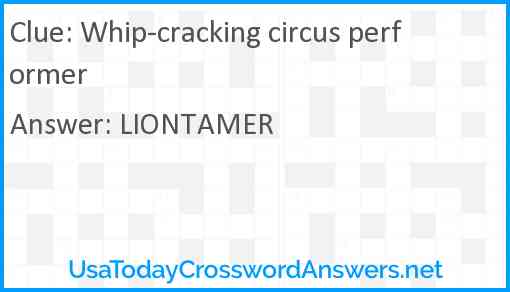 Whip-cracking circus performer Answer
