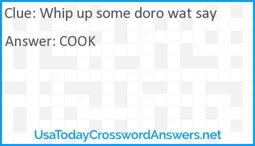 Whip up some doro wat say Answer