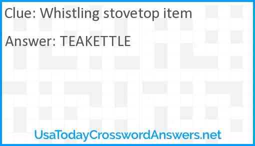 Whistling stovetop item Answer