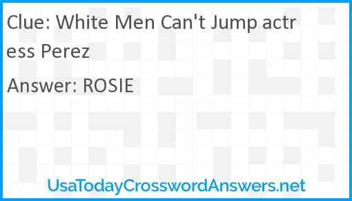 White Men Can't Jump actress Perez Answer