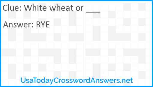 White wheat or ___ Answer