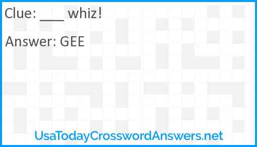 ___ whiz! Answer