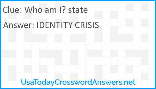 Who am I? state Answer