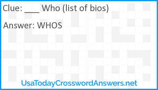 ___ Who (list of bios) Answer
