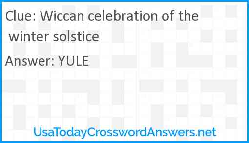 Wiccan celebration of the winter solstice Answer