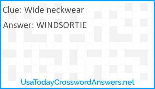 Wide neckwear Answer