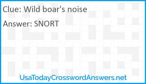 Wild boar's noise Answer
