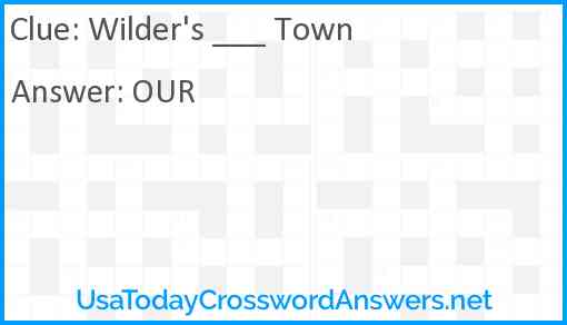Wilder's ___ Town Answer
