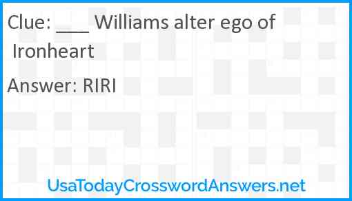 Williams alter ego of Ironheart crossword clue