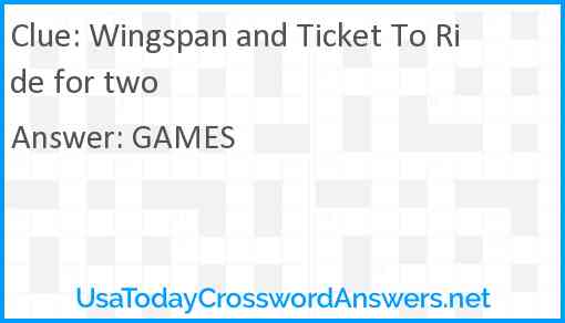 Wingspan and Ticket To Ride for two Answer