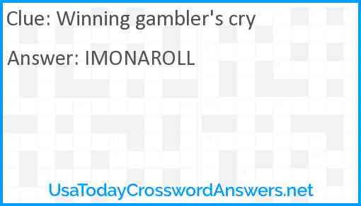 Winning gambler's cry Answer