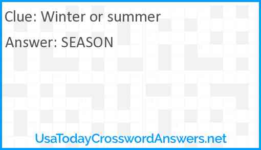 Winter or summer Answer