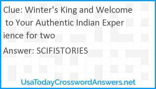 Winter's King and Welcome to Your Authentic Indian Experience for two Answer