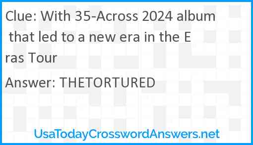 With 35-Across 2024 album that led to a new era in the Eras Tour Answer