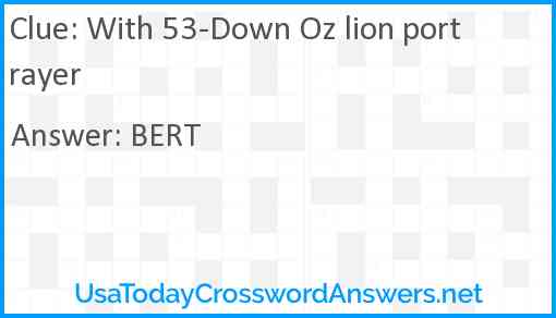 With 53-Down Oz lion portrayer Answer