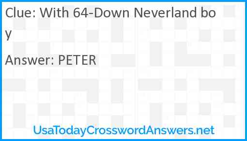 With 64-Down Neverland boy Answer