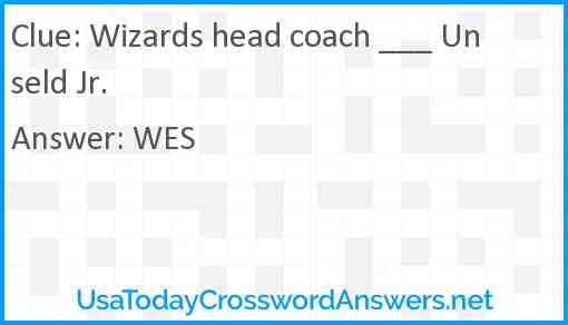 Wizards head coach ___ Unseld Jr. Answer