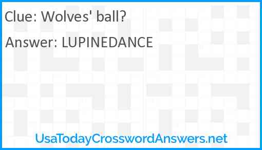 Wolves' ball? Answer