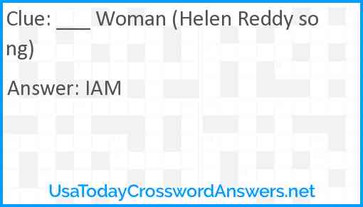 ___ Woman (Helen Reddy song) Answer