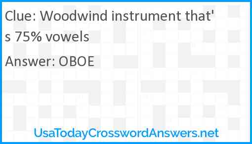 Woodwind instrument that's 75% vowels Answer