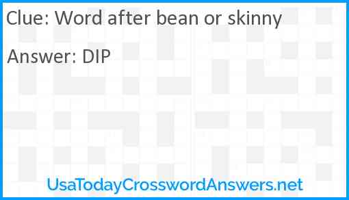 Word after bean or skinny Answer