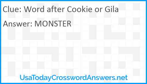 Word after Cookie or Gila Answer