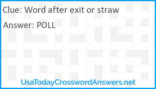 Word after exit or straw Answer