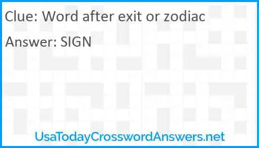 Word after exit or zodiac Answer