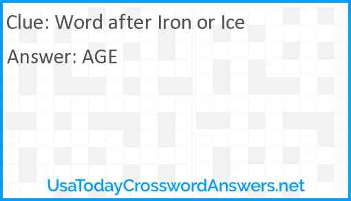 Word after Iron or Ice Answer